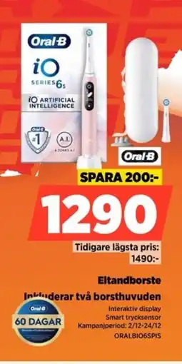 Power Oral-B Eltandborste ORALBIO6SPIS erbjuda