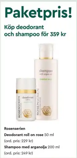 Life Rosenserien Deodorant roll on rose, Shampoo med arganolja erbjuda