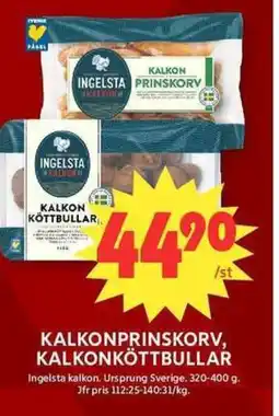 ICA Maxi INGELSTA KALKON Kalkonprinskorv, kalkonköttbullar erbjuda