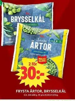 ICA Maxi ICA Frysta ärtor, brysselkål erbjuda