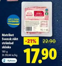 Lidl Matriket Svensk rökt strimlad skinka erbjuda