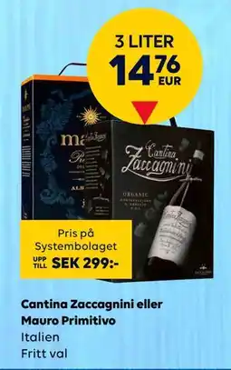 Border Shop Cantina Zaccagnini eller Mauro Primitivo, EUR 14.76 erbjuda