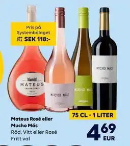Border Shop Mateus Rosé eller Mucho Más 75 CL- 1 LITER, EUR 4.69 erbjuda