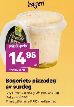 City Gross Bageriets pizzadeg av surdeg erbjuda
