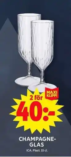 ICA Maxi Champagne- glas erbjuda