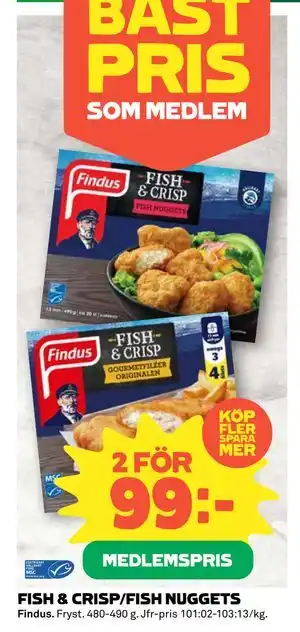 FISH & CRISP/FISH NUGGETS, Medlemspris
