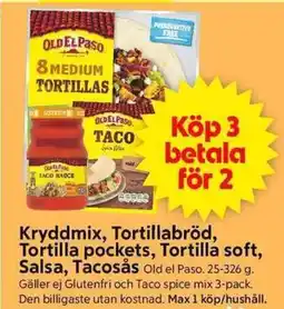 ICA Supermarket OLD ELPASO Kryddmix, Tortillabröd, Tortilla pockets, Tortilla soft, Salsa, Tacosås erbjuda
