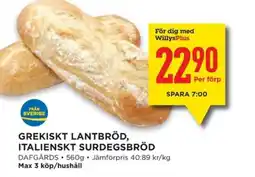 Willys Grekiskt lantbröd, italienskt surdegsbröd erbjuda
