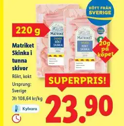 Lidl Matriket Skinka i tunna skivor erbjuda