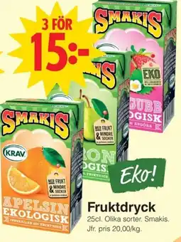Matöppet SMAKIS Fruktdryck erbjuda