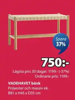 JYSK VADEHAVET bänk erbjuda