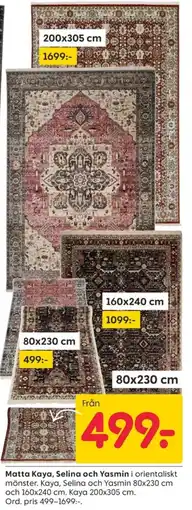 Rusta Matta Kaya, Selina och Yasmin erbjuda