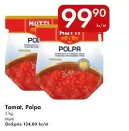 Snabbgross MUTTI Tomat, Polpa erbjuda