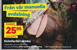 City Gross Kolmilarökt skinka erbjuda