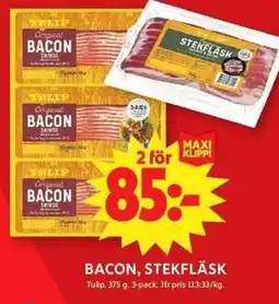 ICA Maxi TULIP Bacon, stekfläsk erbjuda