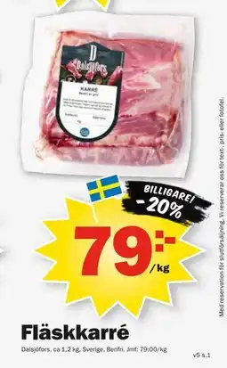 Pekås Fläskkarré erbjuda