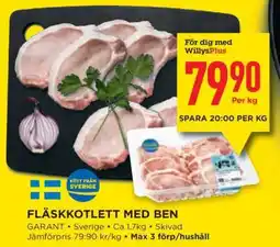 Willys FLÄSKKOTLETT MED BEN erbjuda