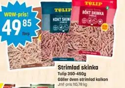 Eurocash TULIP Strimlad skinka erbjuda