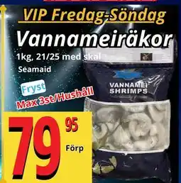 Supergrossen Vannameiräkor, Medlemspris erbjuda