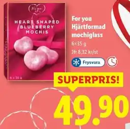 Lidl For you Hjärtformad mochiglass erbjuda