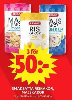 ICA Maxi FRIGGS Smaksatta riskakor majskakor erbjuda