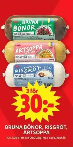 ICA Maxi Bruna bönor, risgröt, ärtsoppa erbjuda