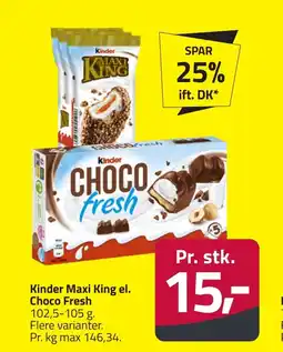 Fleggaard Kinder Maxi King el. Choco Fresh erbjuda