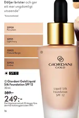 Oriflame GIORDANI GOLD Liquid silk foundation SPF 12 erbjuda