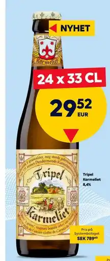 Border Shop Tripel Karmeliet 8,4%, EUR 29.52 erbjuda