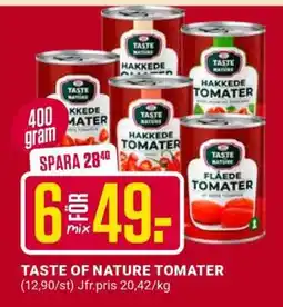 ÖoB TASTE OF NATURE TOMATER erbjuda