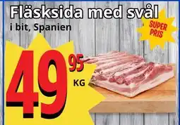 Supergrossen Fläsksida med svål erbjuda