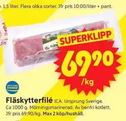 ICA Supermarket FLÄSKYTTERFILÉ erbjuda