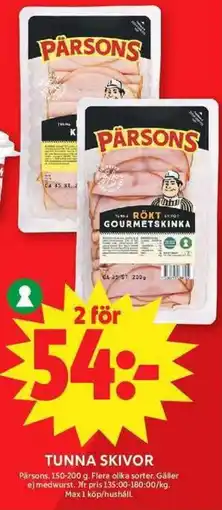 ICA Maxi PÄRSONS Tunna skivor erbjuda