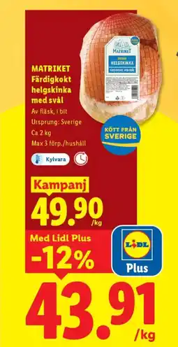 Lidl MATRIKET Färdigkokt helgskinka med svål erbjuda