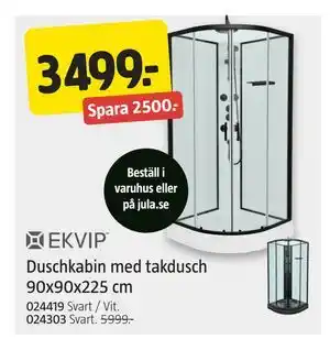 Jula Duschkabin med takdusch 90x90x225 cm erbjuda