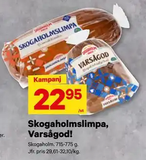 City Gross Skogaholmslimpa,Varsågod! erbjuda