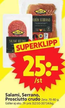 ICA Supermarket ZETA Salami, Serrano, Prosciutto crudo erbjuda