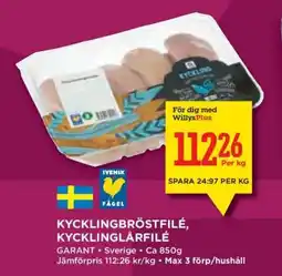 Willys KYCKLINGBRÖSTFILÉ, KYCKLINGLÅRFILÉ erbjuda