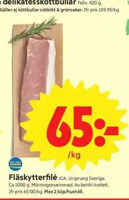 ICA Supermarket FLÄSKYTTERFILÉ erbjuda