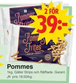 Matöppet Pommes erbjuda