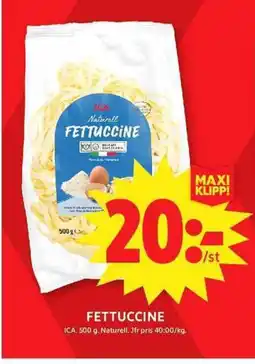 ICA Maxi ICA Fettuccine erbjuda
