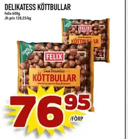 Din Mat FELIX Delikatess köttbullar erbjuda