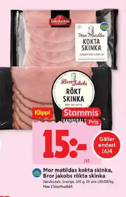 ICA Kvantum Mor matildas kokta skinka, bror jakobs rökta skinka erbjuda