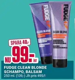 ÖoB FUDGE CLEAN BLONDE SCHAMPO, BALSAM erbjuda