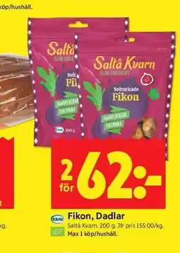 ICA Kvantum Fikon, Dadlar erbjuda