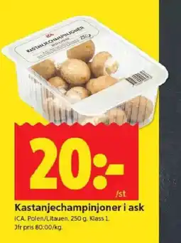 ICA Kvantum ICA Kastanjechampinjoner i ask erbjuda