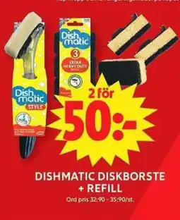 ICA Maxi DISHMATIC Diskborste + refill erbjuda