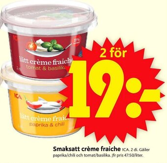 ICA Supermarket ICA Smaksatt crème fraiche erbjuda