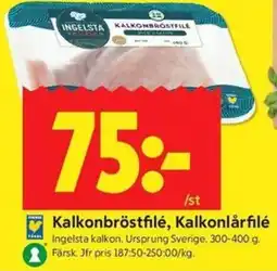 ICA Kvantum Ingelsta kalkon Kalkonbröstfilé, Kalkonlårfilé erbjuda