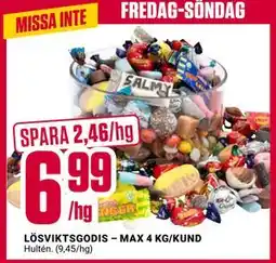 ÖoB LÖSVIKTSGODIS – MAX 4 KG/KUND erbjuda
